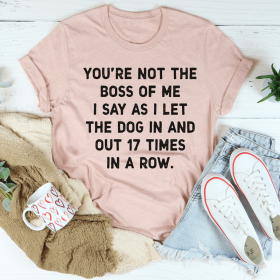 You're Not The Boss Of Me Dog T-Shirt (Color: Heather Prism Peach, size: L)