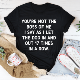 You're Not The Boss Of Me Dog T-Shirt (Color: Black Heather, size: 3Xl)